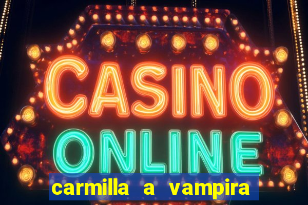 carmilla a vampira de karnstein pdf